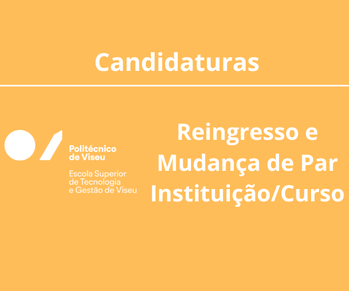 Candidaturas a Reingresso e Mudança de Par Instituição/Curso